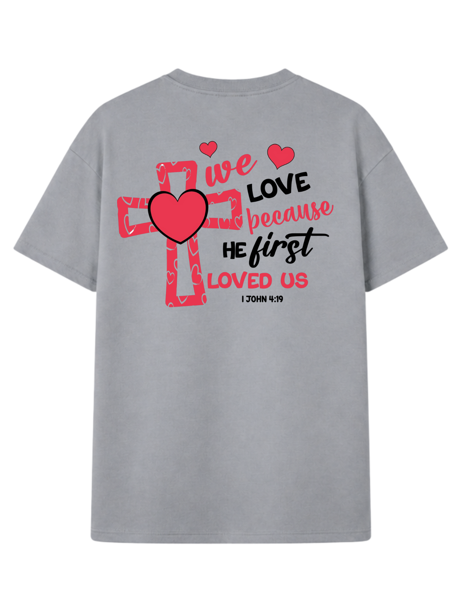 Christliches Unisex T-Shirt „He First Loved Us“