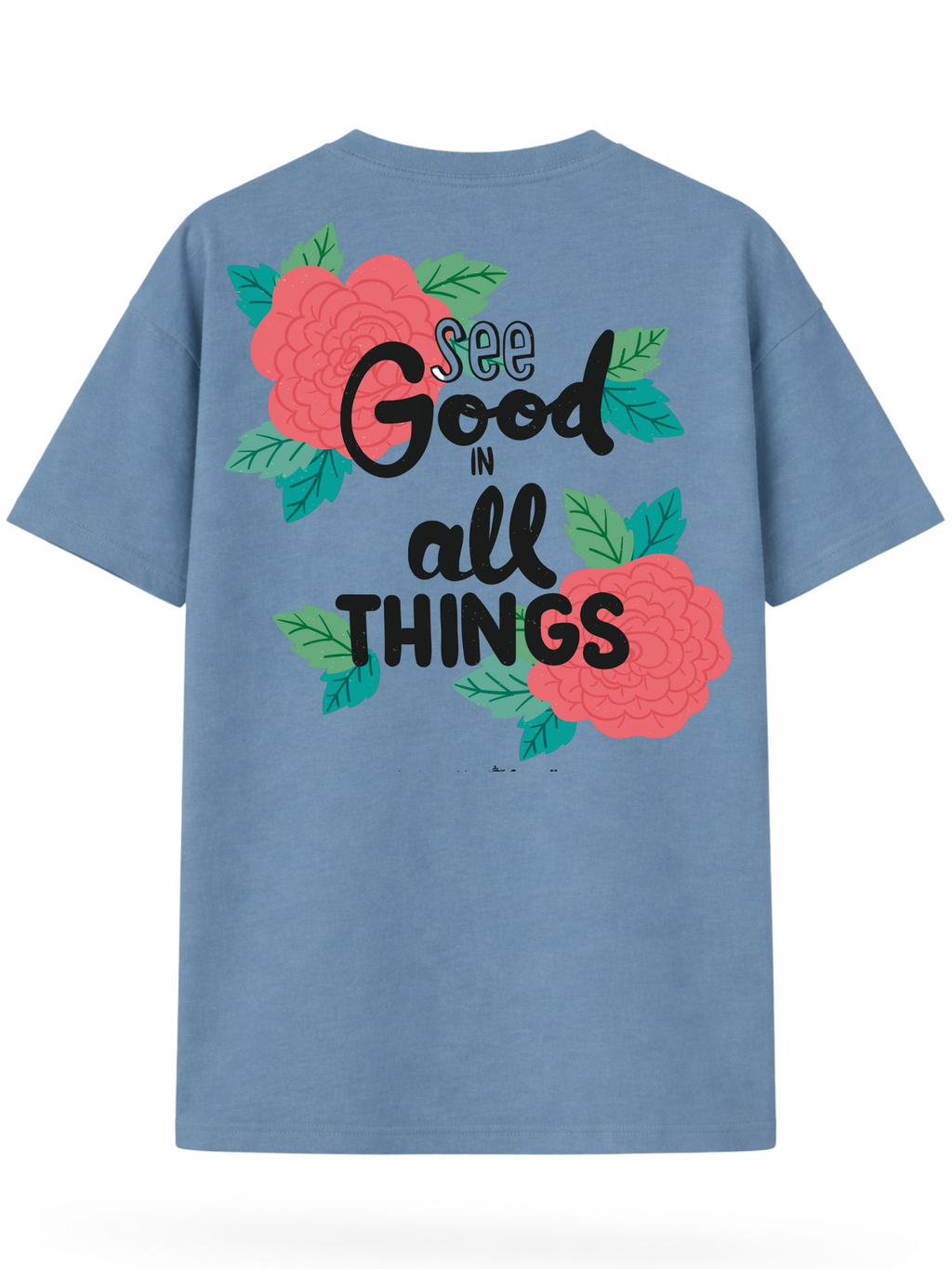 Christliches Unisex T-Shirt „See Good in All Things“